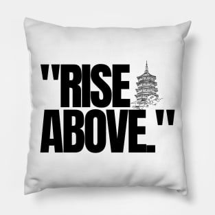 "Rise above." Motivational Words Pillow