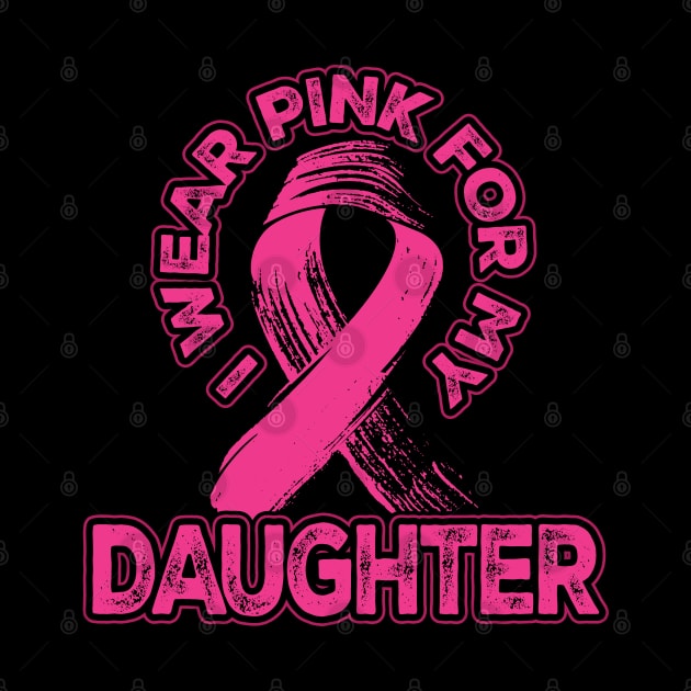 I wear pink for my Daughter by aneisha