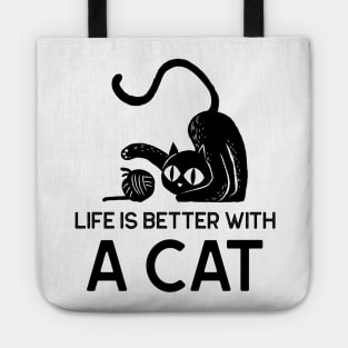 Life Is Better With A Cat - black writing Tote