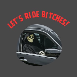 Let’s Ride! T-Shirt