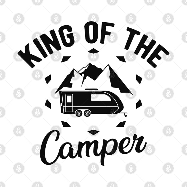 Camper - King of the camper by KC Happy Shop