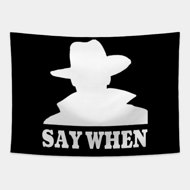 Say When-Doc Holliday Tapestry by Princessa