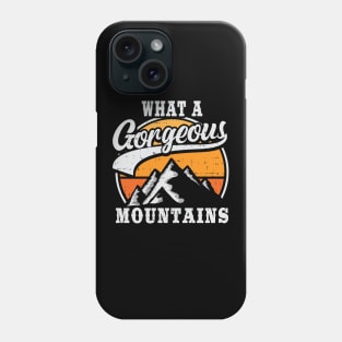 What A Gorgeous Mountain Phone Case