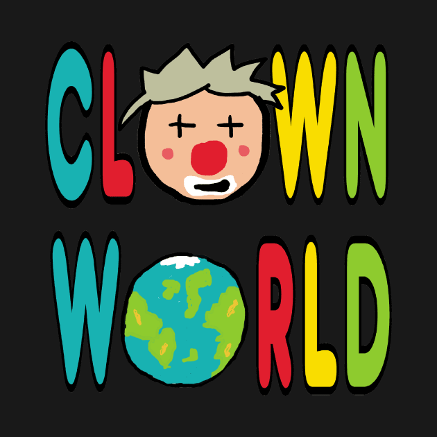 Clown World by Mark Ewbie