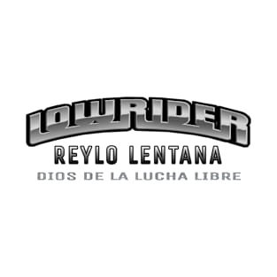 Reylo Lentana “Lowrider” T-Shirt