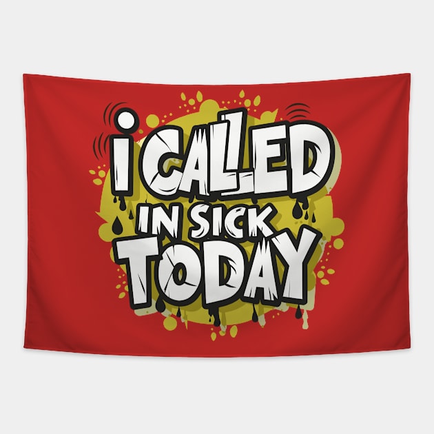 I called in Sick Day – February Tapestry by irfankokabi