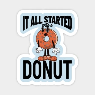 It All Started With A Donut - Vintage Style Magnet