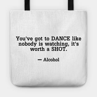 Dance Like Nobody's Watching Tote