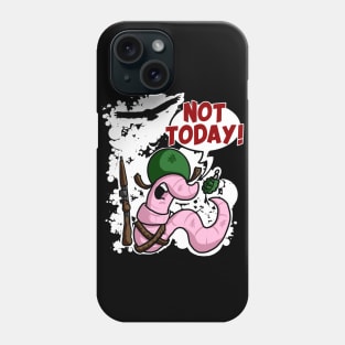 Not Today! Early Bird Worm Phone Case