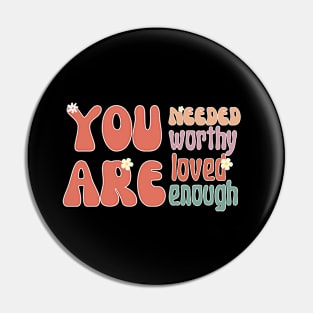 Youre Worthy You Are Loved - motivation quotes Pin