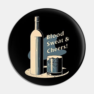 Blood Sweet And Cheers Pin