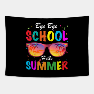 Sunglasses Bye Bye School Hello Summer Last Day of School 2022 Student Teacher Tapestry