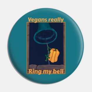 Vegans really ring my bell - funny bell pepper cartoon Pin