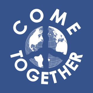 COME TOGETHER T-Shirt