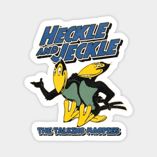 HECKLE and JECKLE Magnet