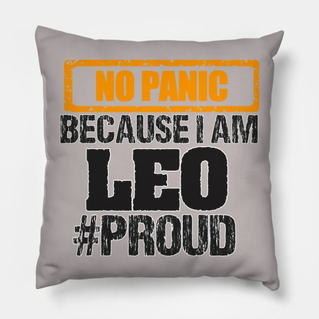 NO PANIC BECAUSE AM LEO, PROUD, ZODIAC SIGN Pillow by THESHOPmyshp