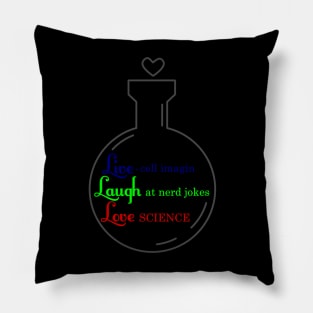 Live, Laugh, Love Science Pillow