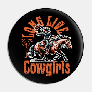 Long Live Howdy Rodeo Western Country Southern Cowgirls Pin