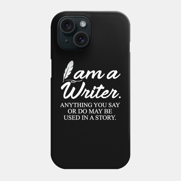 I Am a Writer Funny Phone Case by Work Memes