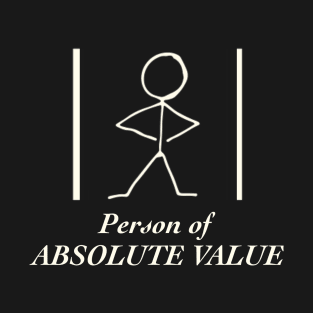 Person Of Absolute Value T-Shirt