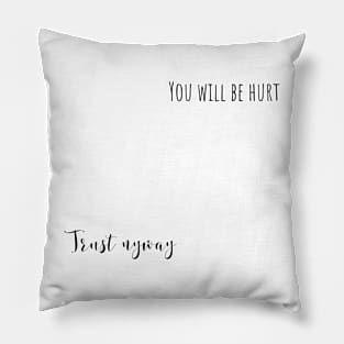 trust anyway Pillow