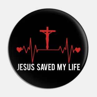 Jesus Saved My Life T Shirt For Women Men Pin