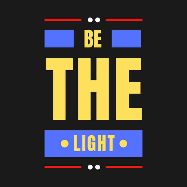 Be The Light | Christian Typography by All Things Gospel
