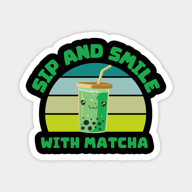 Sip and Smile with Matcha Magnet by Montony