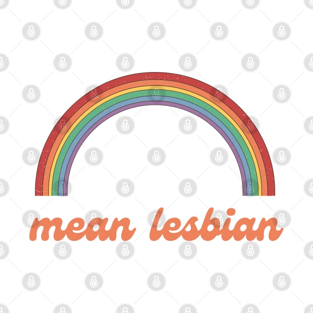 mean lesbian by goblinbabe