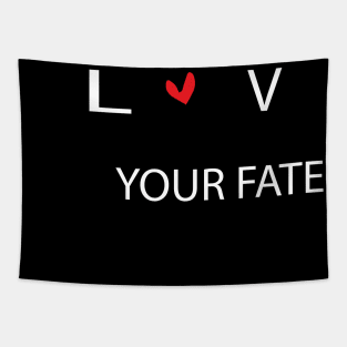 LOVE YOUR FATE Tapestry