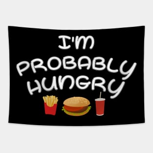 I'm Probably Hungry Tapestry