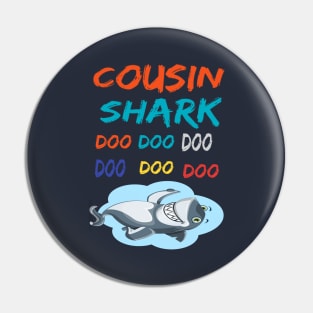 Shirt Shark Cousin doo doo doo Pin