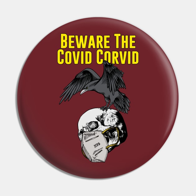Covid Corvid Pin by lilmousepunk