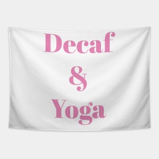 Decaf & Yoga Tapestry