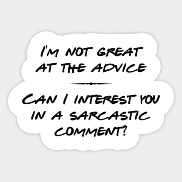 Chandler Bing Quote Chandler Bing Sticker Teepublic Au