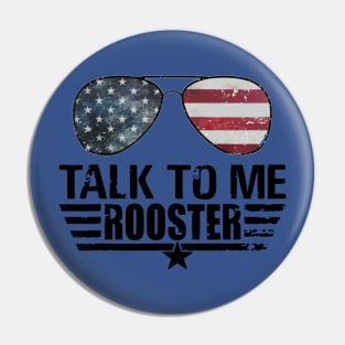 Talk To Me Rooster 1 Pin