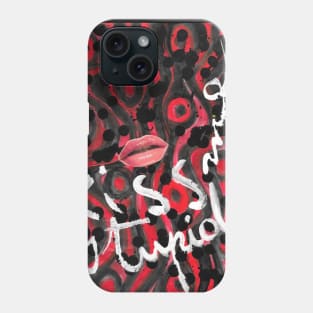 Kiss me stupid - 1 Phone Case