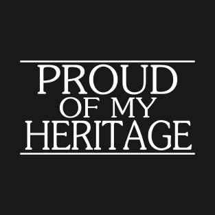 Proud of my Heritage T-Shirt