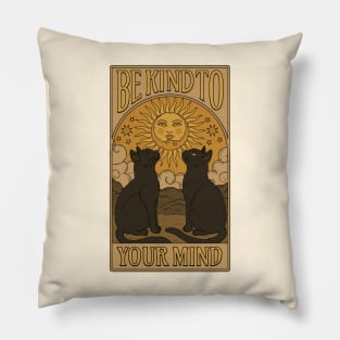 Be Kind to Your Mind Pillow