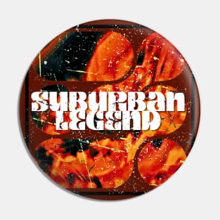 Suburban Legend Fire Pin