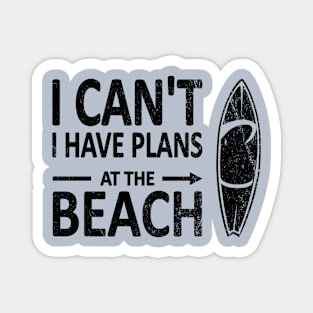 I CAN'T I Have PLANS at the BEACH Funny Surfboard Black Magnet