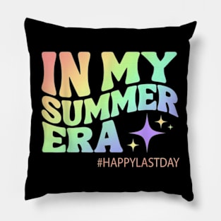 In My Summer Era Happy Last Day Of School Teacher Pillow