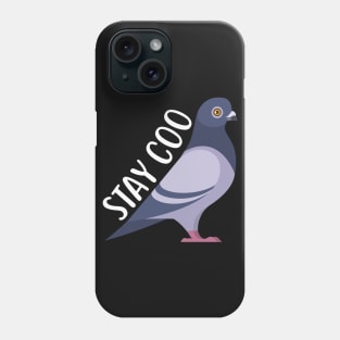 Pigeon: Stay Coo Phone Case