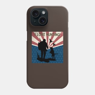 I Love Hunting width dog Phone Case