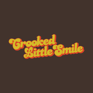 Crooked Little Smile T-Shirt