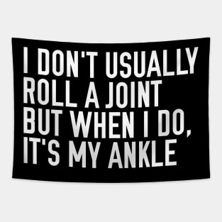 Roll the Ankle Joint Tapestry