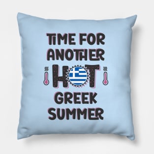 Time For Another Hot Greek Summer Pillow