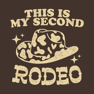 This Is My Second Rodeo T-Shirt