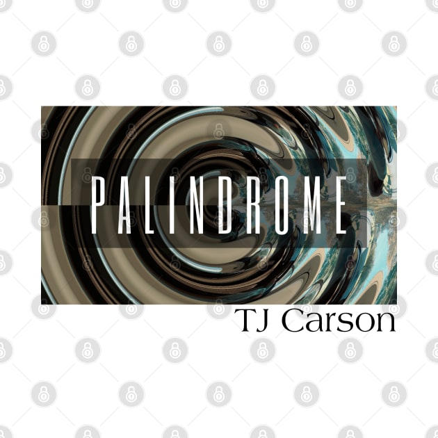 Palindrome Show Shirt (Black Text) by tcarsonj