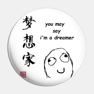 Dreamer Pin